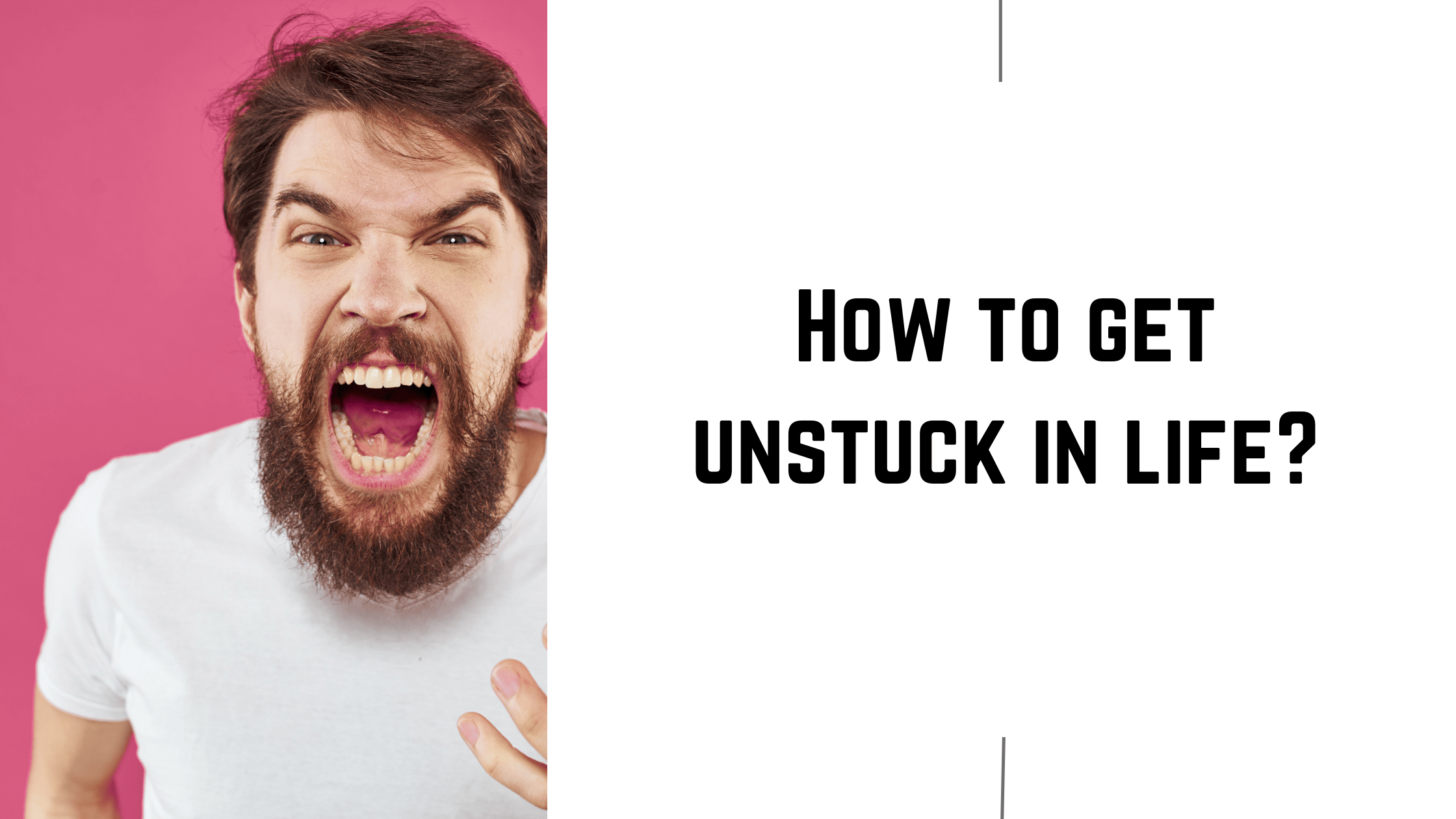 how-to-get-unstuck-in-life-meltblogs