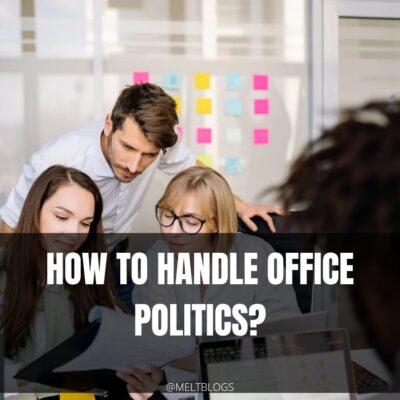 How To Handle Office Politics