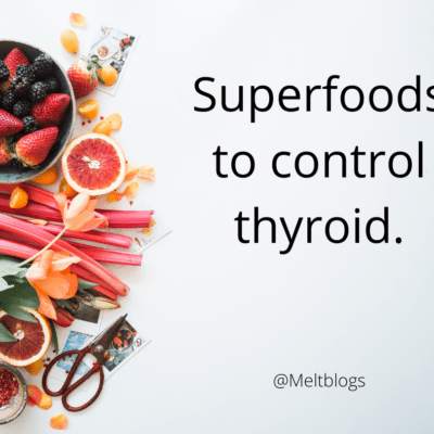 Superfoods to control thyroid.