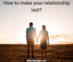 How to make your relationship last?