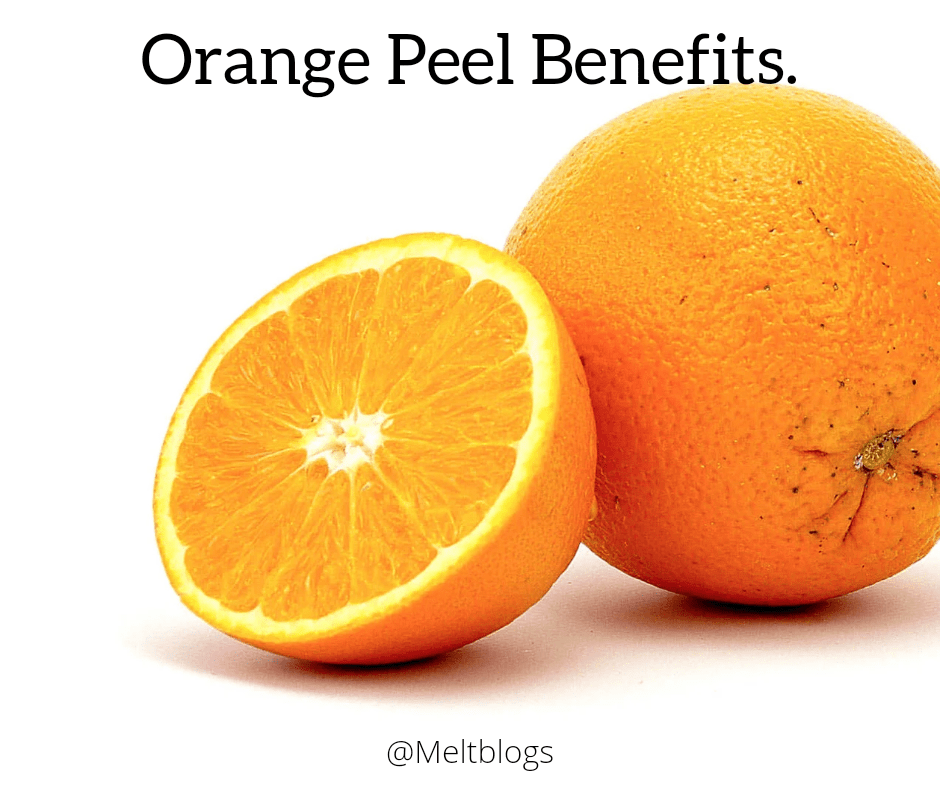 Orange Peel Benefits.