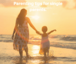 Parenting tips for single parents.