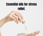 Essential oils for stress relief.