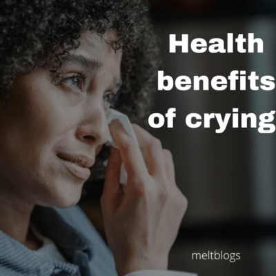 Health benefits of crying.
