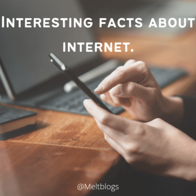 Interesting Facts About the Internet.