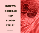 How to increase red blood cells?