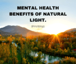 Mental health benefits of natural light.