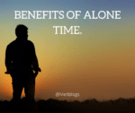 Benefits of alone time.