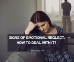 Signs of emotional neglect. How to deal with it?