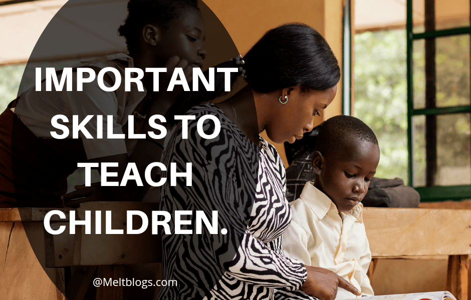 Important skills to teach children.