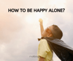 How to be happy alone