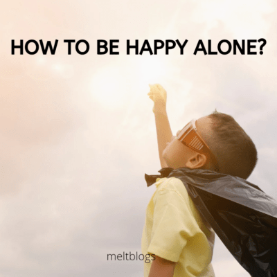 How to be happy alone