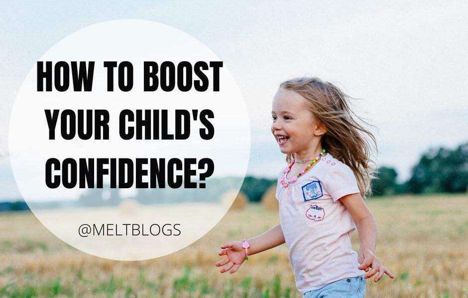 How to boost your child's confidence