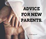 Advice for new parents.