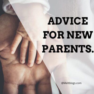 Advice for new parents.