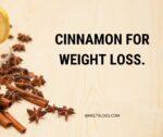 Cinnamon for Weight Loss