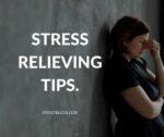 Stress relieving tips