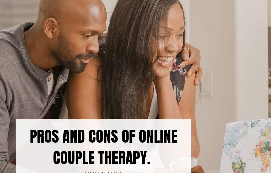 Pros and Cons of online couple therapy