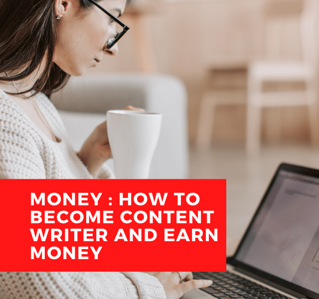 money : how to become content writer and earn money