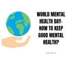 World Mental Health Day: How to keep good mental health