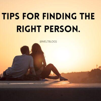 Tips for finding the right person