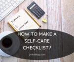 How to make a self-care checklist