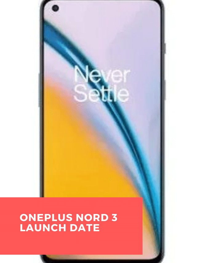 oneplus nord 3 launch date