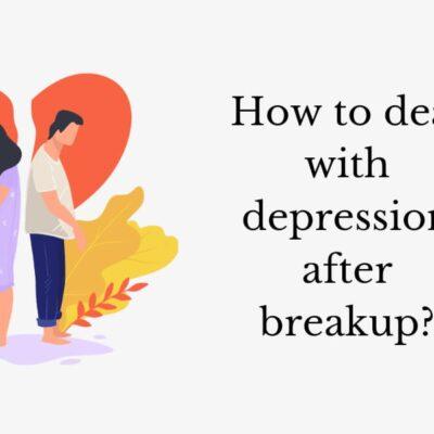 How to deal with depression after a breakup