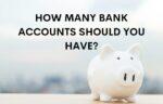 How many bank accounts should you have