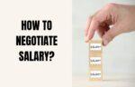 How to negotiate salary