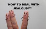 How to deal with jealousy