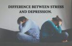 Difference between Stress and Depression