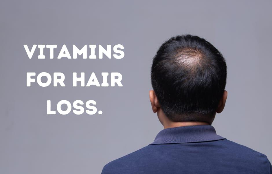 Vitamins for hair loss