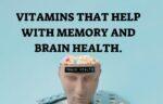 Vitamins that help with memory and brain health