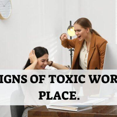 signs of toxic work place
