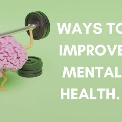 Ways to improve mental health
