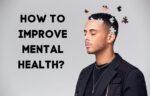 How to improve mental health