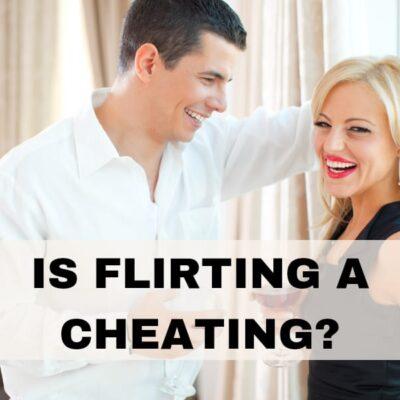 Is flirting cheating
