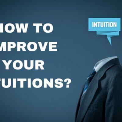 How to improve your intuitions