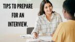 Tips to prepare for an interview