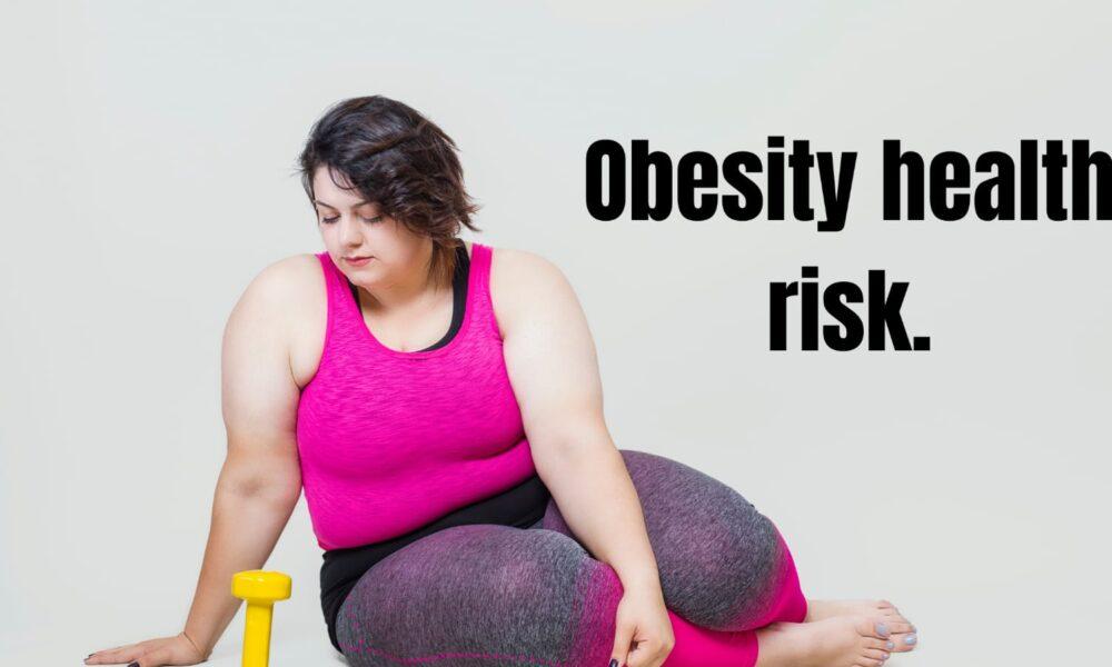 obesity health risk