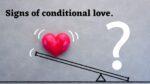 Signs of conditional love