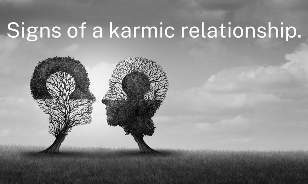 Signs of a karmic relationship