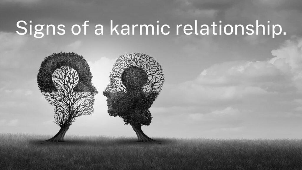 Signs of a karmic relationship