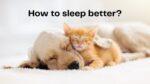 How to sleep better