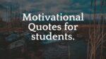 Motivational Quotes for students