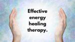 Effective energy healing therapy.