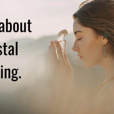 Myth about crystal healing.