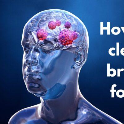 How to clear brain fog?