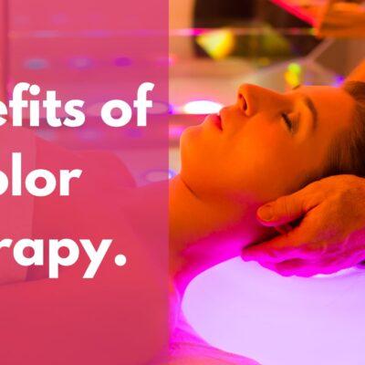 Benefits of color therapy.